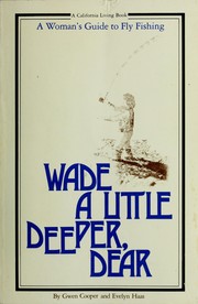 Cover of: Wade a little deeper, dear by Gwen Cooper