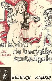 El la vivo de bervala sentaŭgulo by Louis Beaucaire