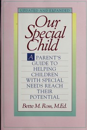 Cover of: Our special child by Bette M. Ross