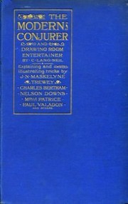 The modern conjurer and drawing-room entertainer by C. Lang Neil