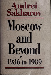 Cover of: Moscow and beyond: 1986 to 1989