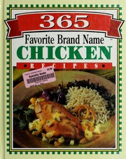 Cover of: 365 favorite brand name chicken recipes. by 