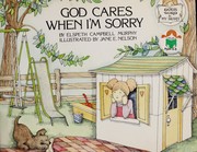 Cover of: God cares when I'm sorry by Elspeth Campbell Murphy