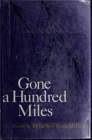 Cover of: Gone a hundred miles.
