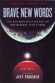 Cover of: Brave new words: the Oxford dictionary of science fiction