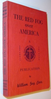 Cover of: The Red Fog Over America by William Guy Carr