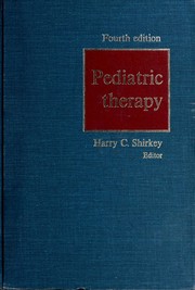 Cover of: Pediatric therapy. by Harry C. Shirkey, Harry C. Shirkey