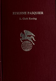 Cover of: Etienne Pasquier by L. Clark Keating
