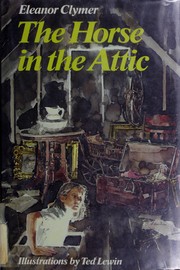 Cover of: The horse in the attic by Eleanor Lowenton Clymer