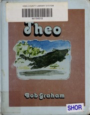 Cover of: Here comes Theo by Bob Graham