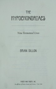 The hypochondriacs by Brian Dillon