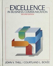 Cover of: Excellence in business communication by John V. Thill