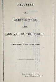 Cover of: Register of commissioned officers of the New Jersey Volunteers in the service of the United States