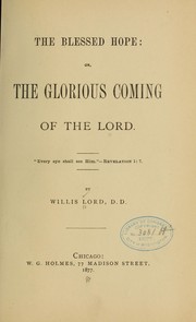 Cover of: The blessed hope: or, The glorious coming of the Lord...