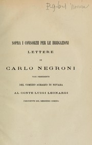 Cover of: Sopra i consorzii per le irrigazioni by Carlo Negroni, Carlo Negroni