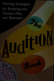 Cover of: The audition book: winning strategies for breaking into theater, film, and television