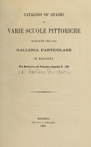 Cover of: Catalogo de' quadri di varie scuole pittoriche raccolte per una galleria particolare in Bologna