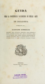 Cover of: Guida per la Pontificia  accademia di belle arti in Bologna by Gaetano Giordani