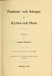 Cover of: Psalmer och sånger för kyrka och hem by August Dellgren