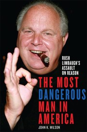 Cover of: The Most Dangerous Man in America by Wilson, John K.