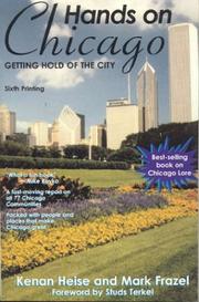 Cover of: Hands on Chicago by Kenan Heise