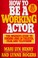 Cover of: How to be a working actor