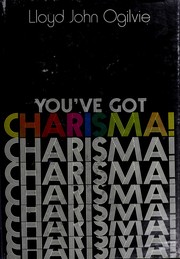 Cover of: You've got charisma! by Lloyd John Ogilvie