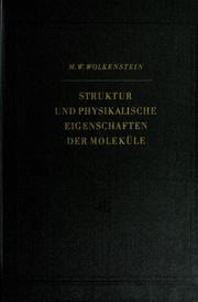 Cover of: Struktur und physikalische Eigenschaften der Moleküle
