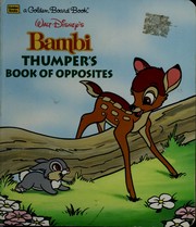 Cover of: Walt Disney's Bambi: Thumper's, book of opposites