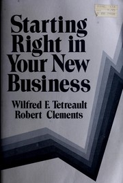 Cover of: Starting right in your new business