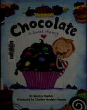 Cover of: Chocolate by Sandra Markle