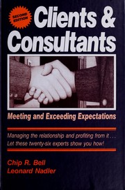 Cover of: Clients and Consultants by Chip R. Bell