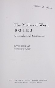 Cover of: The Medieval West, 400-1450 by Nicholas, David
