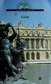 Cover of: Guide du Musée et Domaine national de Versailles et de Trianon by Pierre Lemoine, Pierre Lemoine