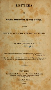 Letters to young ministers of the gospel on the importance and method of study by Nathan Bangs