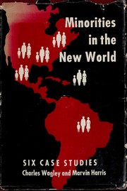 Cover of: Minorities in the new world: six case studies