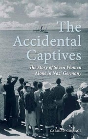 The accidental captives by Carolyn Gossage