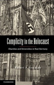 Cover of: Complicity in the Holocaust by Robert P. Ericksen