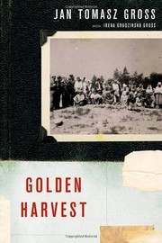 Cover of: Golden harvest by Jan Tomasz Gross