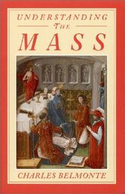 Cover of: Understanding the Mass: its relevance to daily life