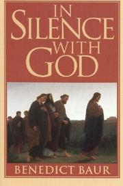 Cover of: In silence with God by Benedikt Baur