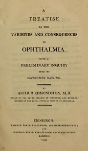 A treatise on the varieties and consequences of ophthalmia by Arthur Edmondston