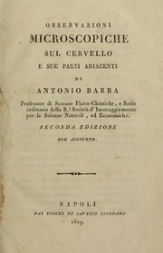 Cover of: Osservazioni microscopiche sul cervello e sue parti adjacenti by Antonio Barba