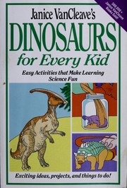 Cover of: Dinosaurs for every kid: easy activities that make learning science fun