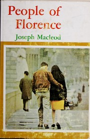 Cover of: People of Florence | Joseph Todd Gordon Macleod