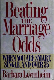 Cover of: Beating the marriage odds: when you are smart, single, and over 35