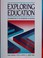 Cover of: Exploring education