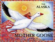 Cover of: The Alaska Mother Goose and other north country nursery rhymes