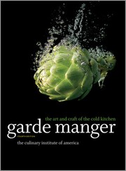 Cover of: Garde manger: the art and craft of the cold kitchen