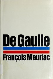 De Gaulle by François Mauriac